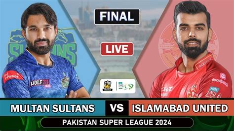 Multan Sultans vs Islamabad United Highlights, PSL Final: .